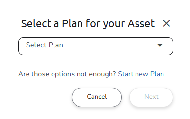 Select a Plan for your Asset dialog with the plan list and the Cancel and Next buttons