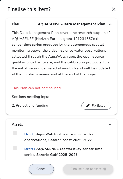 The Finalise this item? dialog, with the Plan panel reporting that the plan cannot be finalized, the section that needs input with its Fix fields button, and the draft assets of the plan